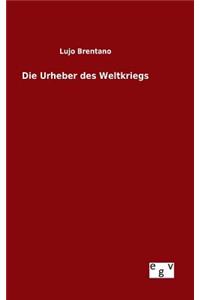 Urheber des Weltkriegs