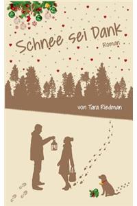 Schnee sei Dank