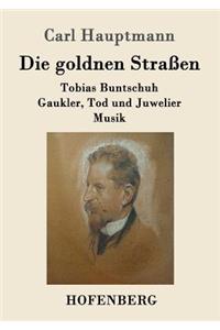 goldnen Straßen