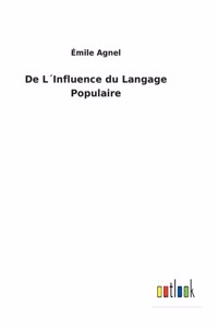 De L´Influence du Langage Populaire