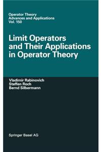 Limit Operators and Their Applications in Operator Theory