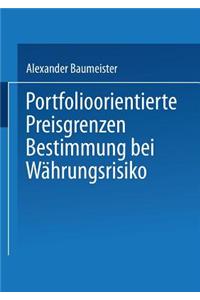 Portfolioorientierte Preisgrenzenbestimmung bei Währungsrisiko
