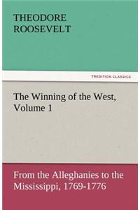 The Winning of the West, Volume 1