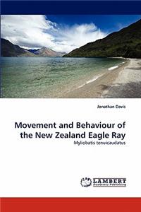 Movement and Behaviour of the New Zealand Eagle Ray