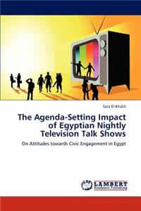 Agenda-Setting Impact of Egyptian Nightly Television Talk Shows