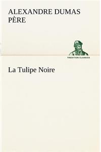 La Tulipe Noire