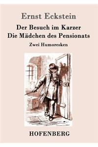 Besuch im Karzer / Die Mädchen des Pensionats