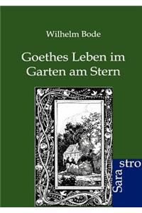 Goethes Leben im Garten am Stern