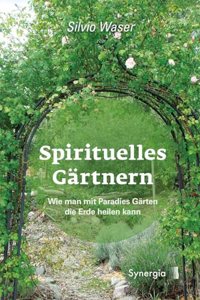 Spirituelles Gartnern