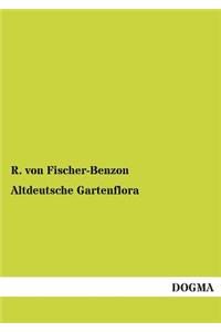 Altdeutsche Gartenflora