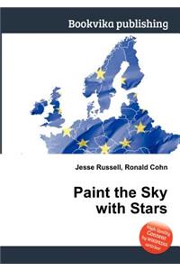 Paint the Sky with Stars