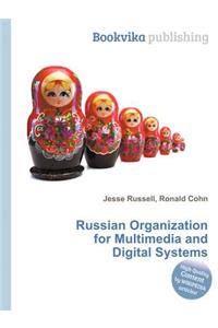 Russian Organization for Multimedia and Digital Systems