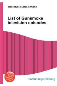 List of Gunsmoke Television Episodes