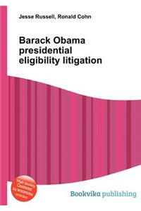 Barack Obama Presidential Eligibility Litigation