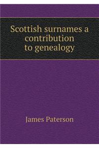 Scottish Surnames a Contribution to Genealogy