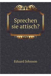 Sprechen Sie Attisch?