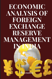 Economic Analysis of Foreign Exchange Reserve Management in India