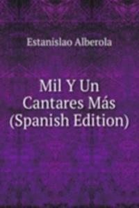 Mil Y Un Cantares Mas (Spanish Edition)