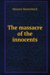 THE MASSACRE OF THE INNOCENTS