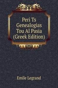 Peri Ts Genealogias Tou Al Pasia (Greek Edition)