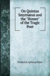 On Quintus Smyrnaeus and the 