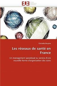 Les R�seaux de Sant� En France