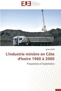 L'Industrie Minière En Côte d'Ivoire 1960 À 2000