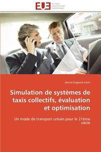 Simulation de Systèmes de Taxis Collectifs, Évaluation Et Optimisation