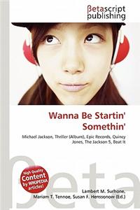Wanna Be Startin' Somethin'