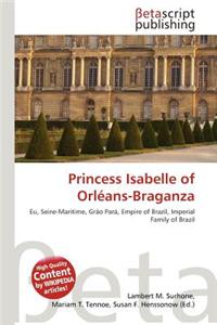 Princess Isabelle of Orleans-Braganza