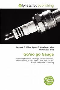 Go/No Go Gauge