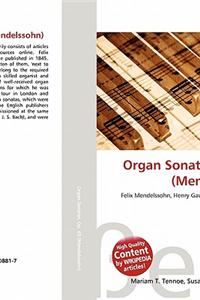 Organ Sonatas, Op. 65 (Mendelssohn)