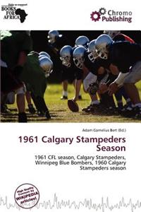 1961 Calgary Stampeders Season