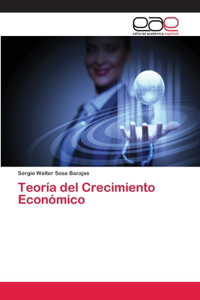 Teoría del Crecimiento Económico