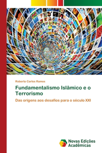 Fundamentalismo Islâmico e o Terrorismo