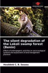 silent degradation of the Lokoli swamp forest (Benin)