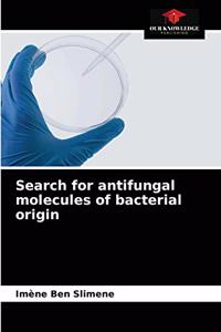 Search for antifungal molecules of bacterial origin