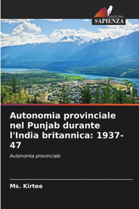 Autonomia provinciale nel Punjab durante l'India britannica