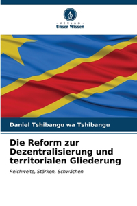 Reform zur Dezentralisierung und territorialen Gliederung