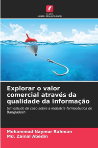 Explorar o valor comercial através da qualidade da informação