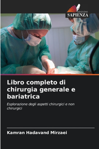 Libro completo di chirurgia generale e bariatrica