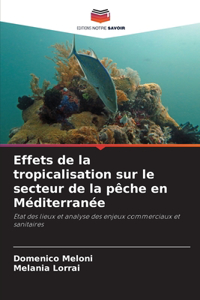 Effets de la tropicalisation sur le secteur de la pêche en Méditerranée