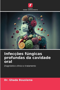 Infecções fúngicas profundas da cavidade oral