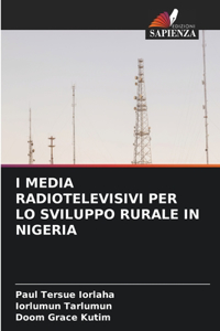 I Media Radiotelevisivi Per Lo Sviluppo Rurale in Nigeria