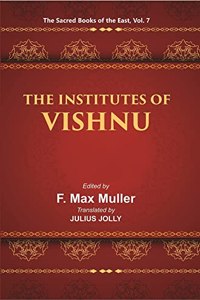 The Sacred Books Of The East (The Institutes Of Vishnu)