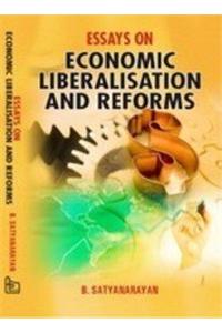 Essays on Economic Liberalisation and Reforms