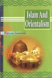 Islam And Orientalism