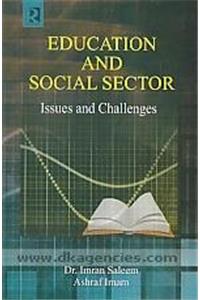 Education and Social Sector: Issues and Challenges