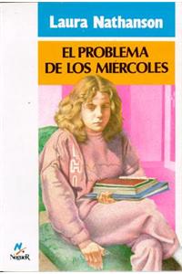 El Problema de los Miercoles