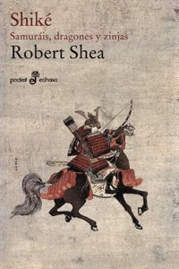 Shik . Samurais, dragones y zinjas (bolsillo)